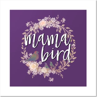 Mama Bird white lettering Posters and Art